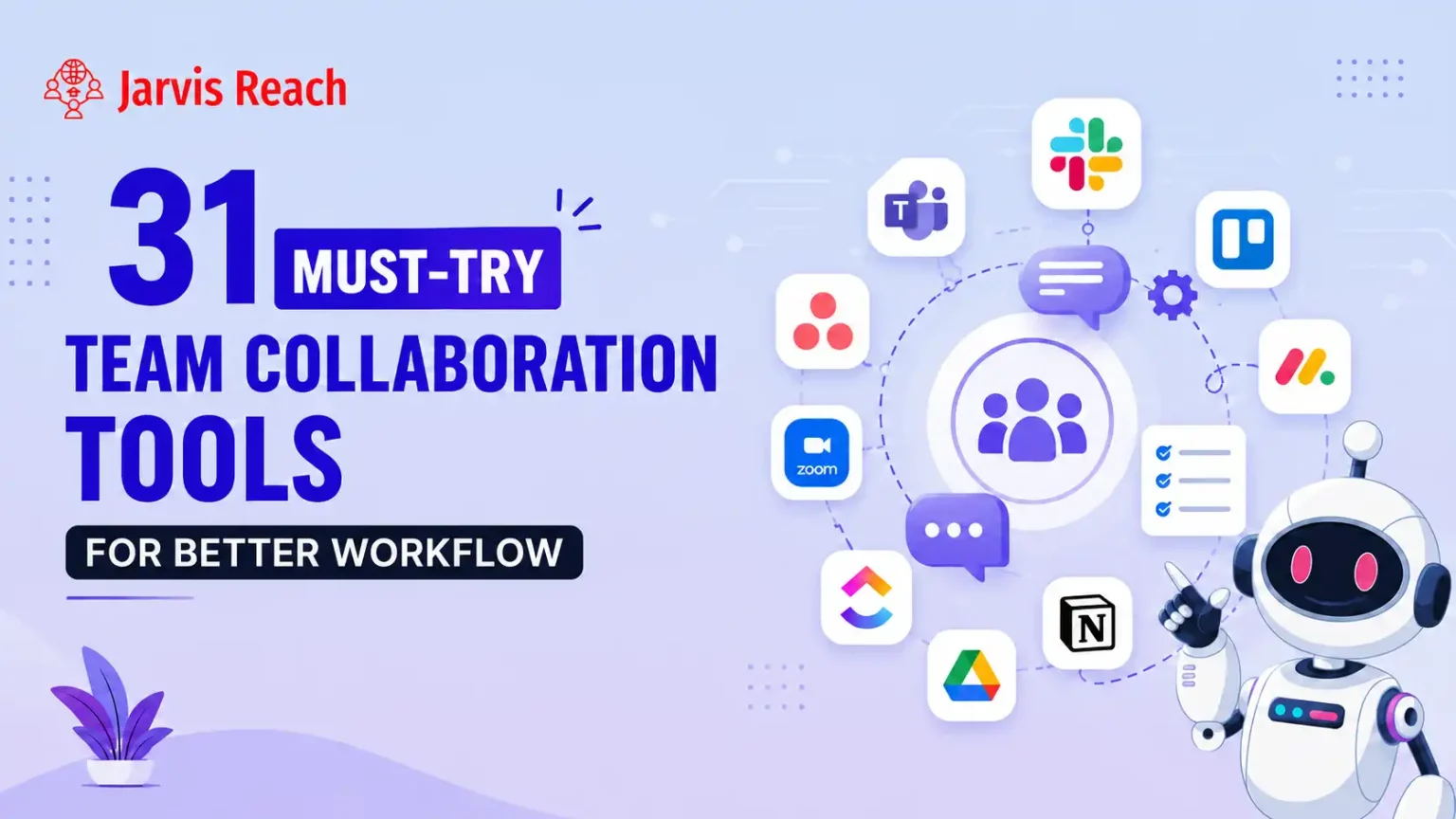Top 30+ Team Collaboration Tools for Workspace Communication