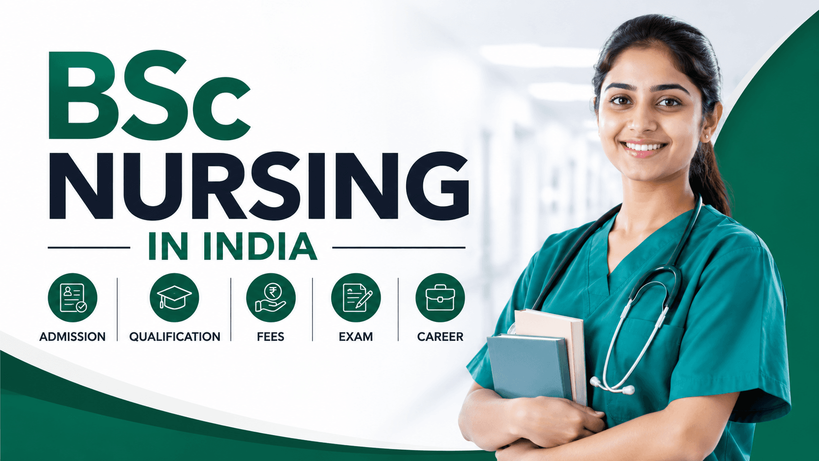 BSc Nursing India : Admission, Qualification, Fees, Exam & Career 2026