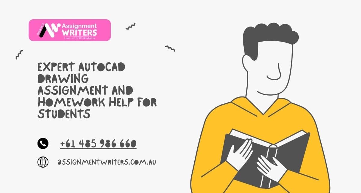 Expert AutoCAD Drawing Assignment and Homework Help for Students