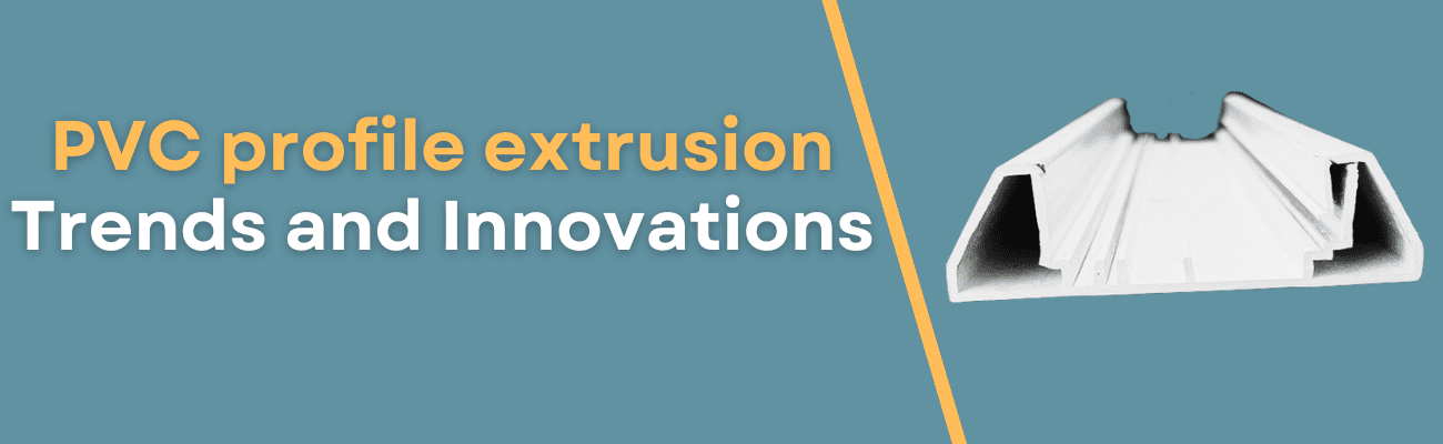 Extrusion PVC Profile | Xtruline