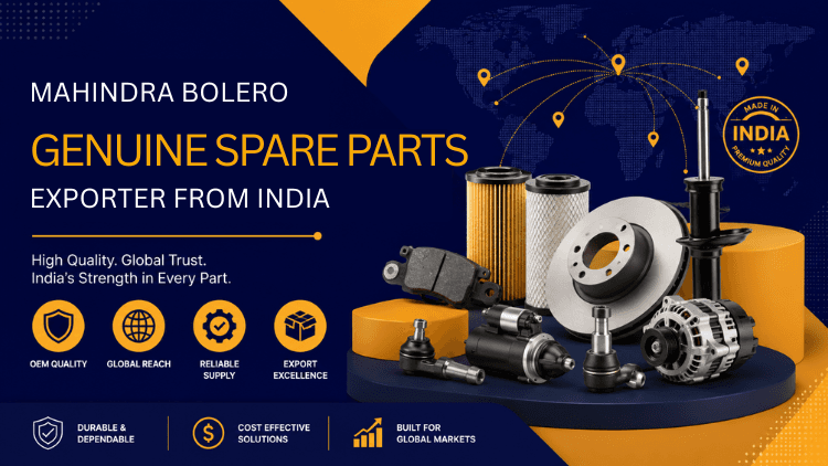 Mahindra Bolero Genuine Spare Parts Exporter from India