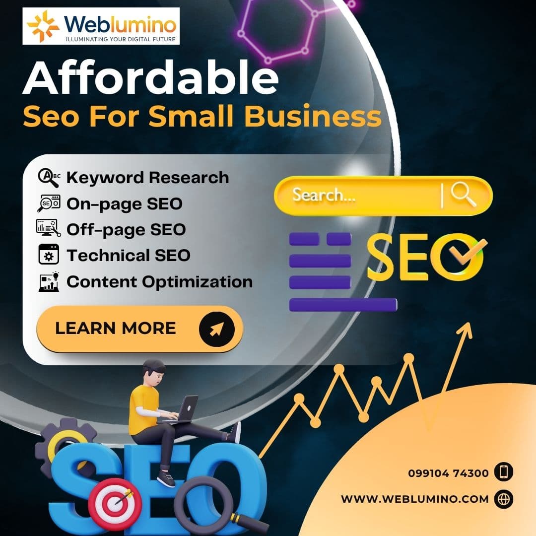 Affordable SEO for Small Business – Grow Your Brand Online with Weblumino LLP