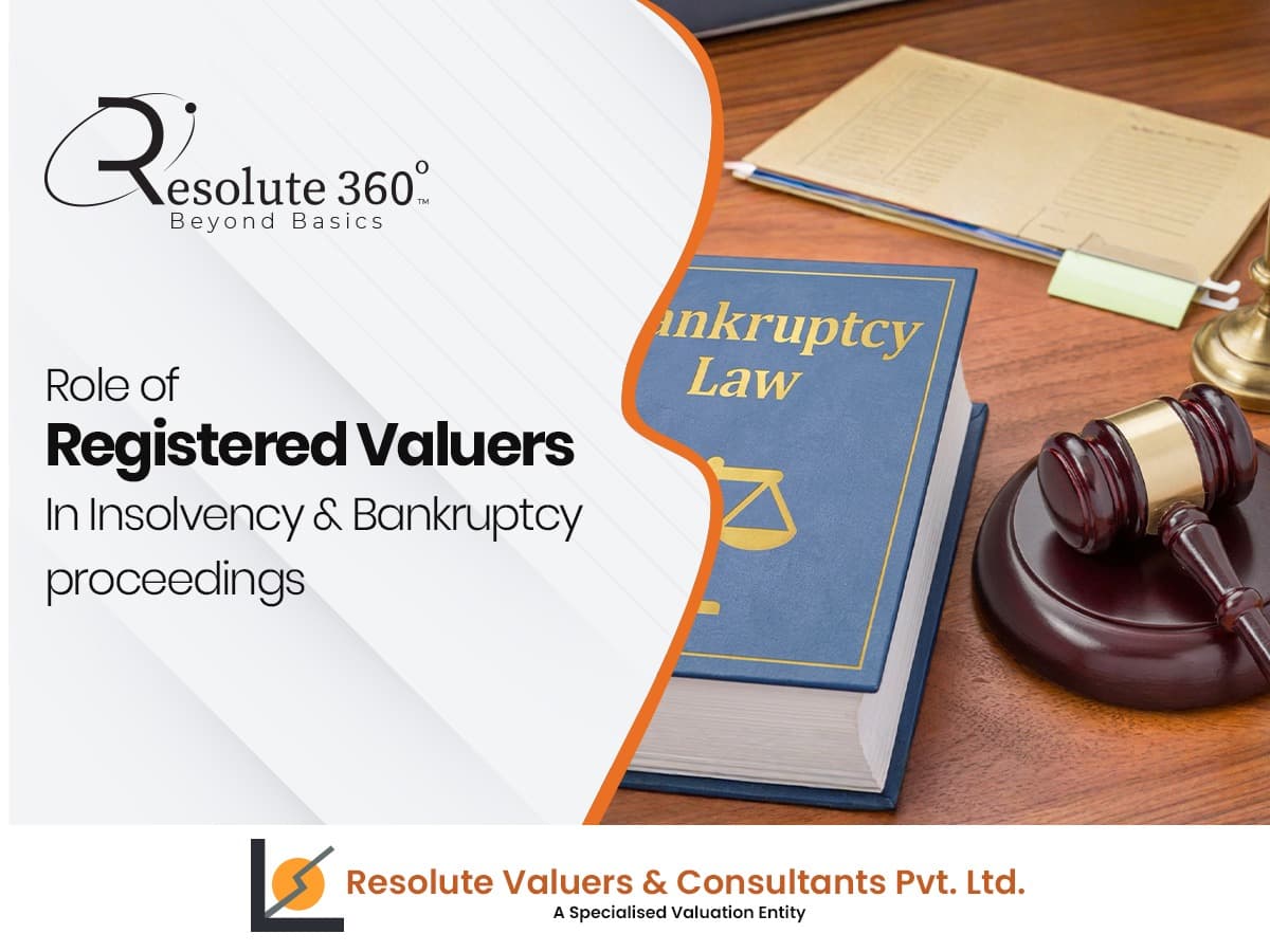 Role of Registered Valuers in Insolvency and Bankruptcy Proceedings