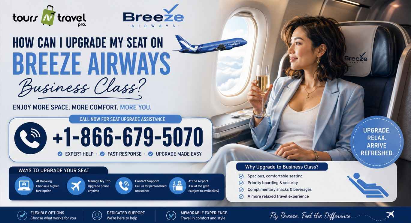 How Can I Upgrade My Seat on Breeze Airways Business Class?
