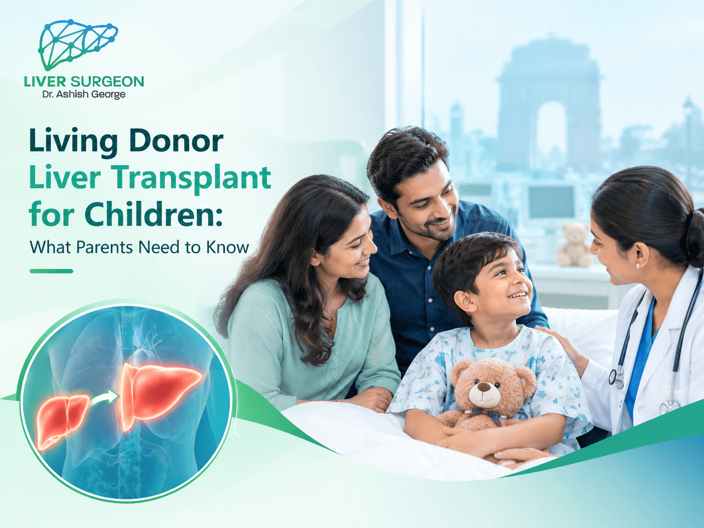 Living Donor Liver Transplant for Children: What Parents Need to Know