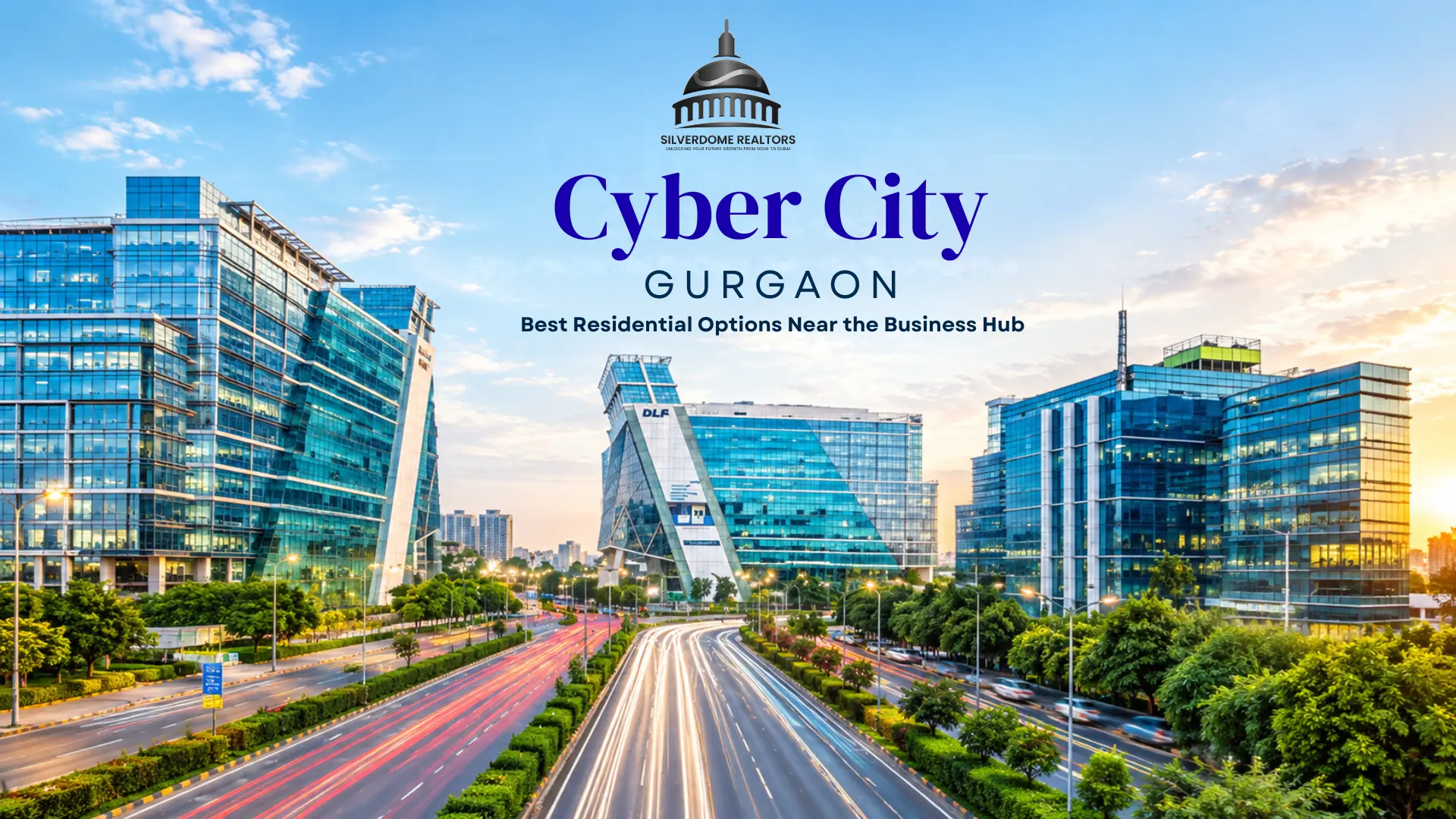 Cyber City Gurgaon: A Major Commercial and Business Hub in Delhi NCR