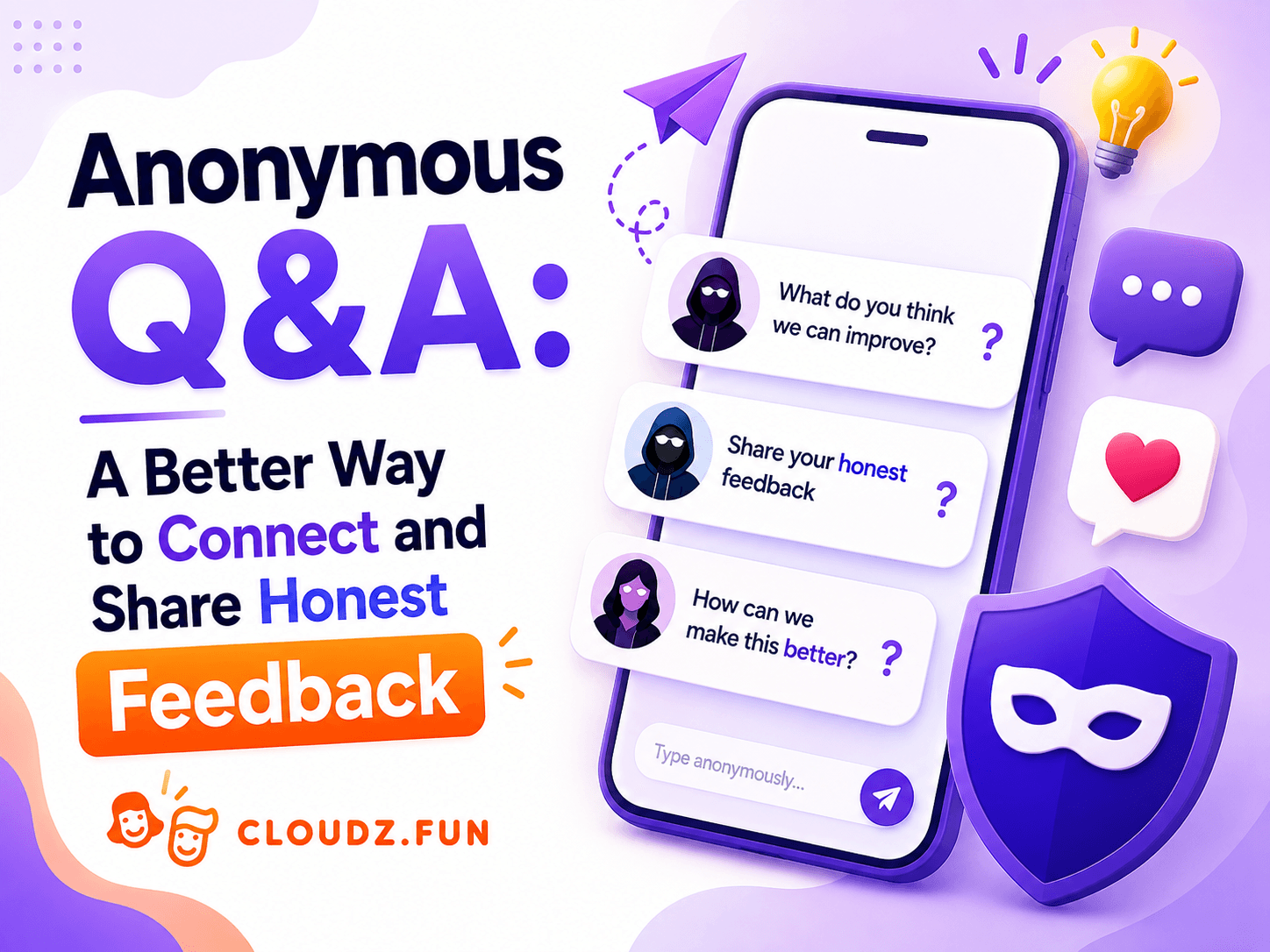 Anonymous Q&A: A Better Way to Connect and Share Honest Feedback