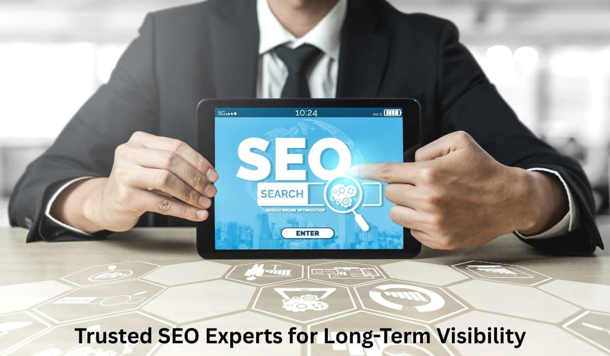 Trusted SEO Experts for Long-Term Visibility
