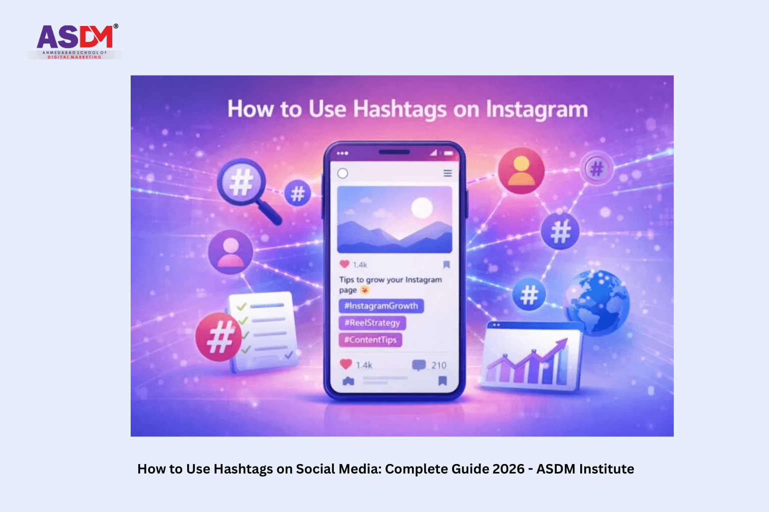 How to Use Hashtags on Social Media: Complete Guide 2026 - ASDM Institute