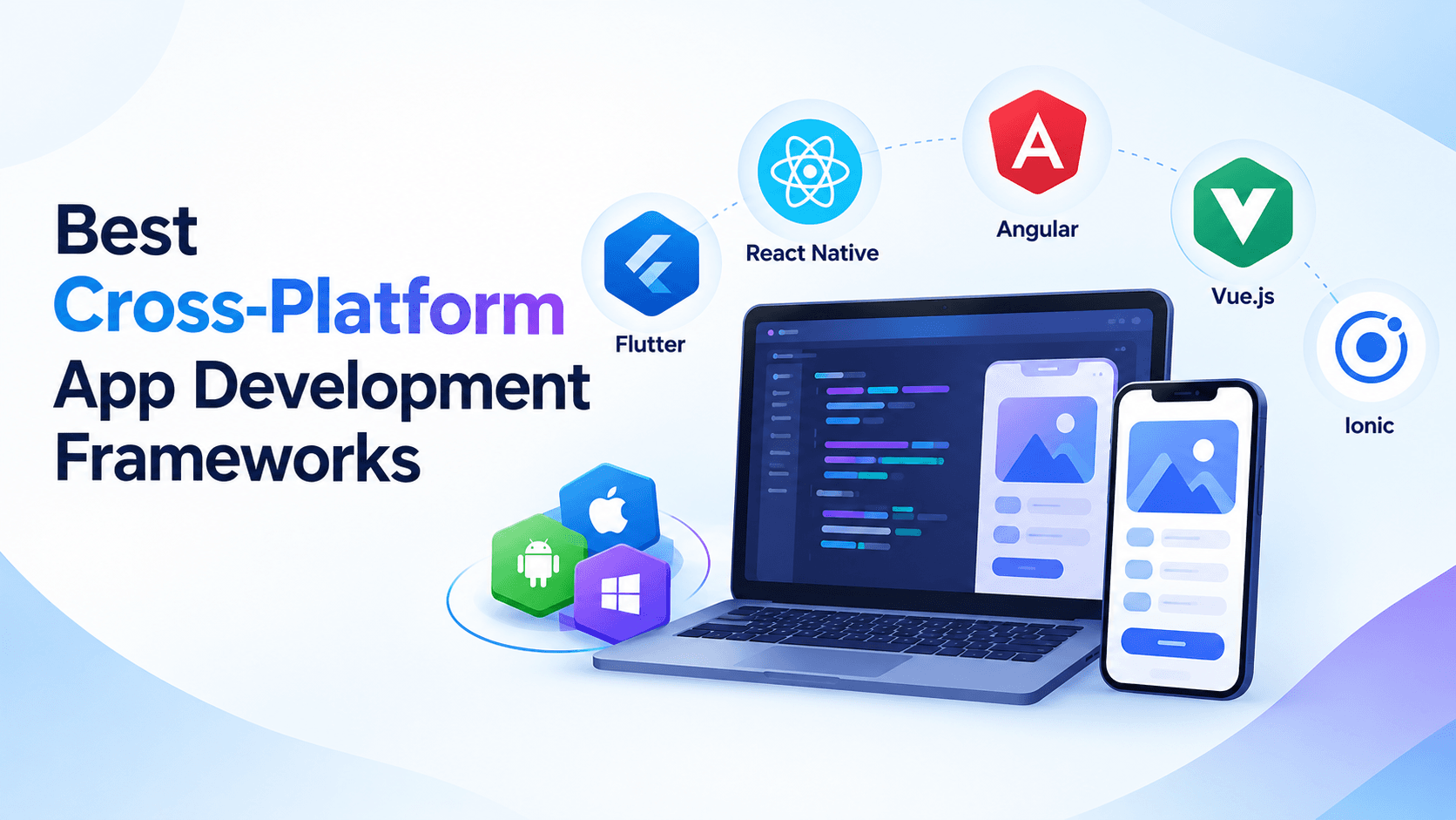 Best Cross-Platform App Development Frameworks
