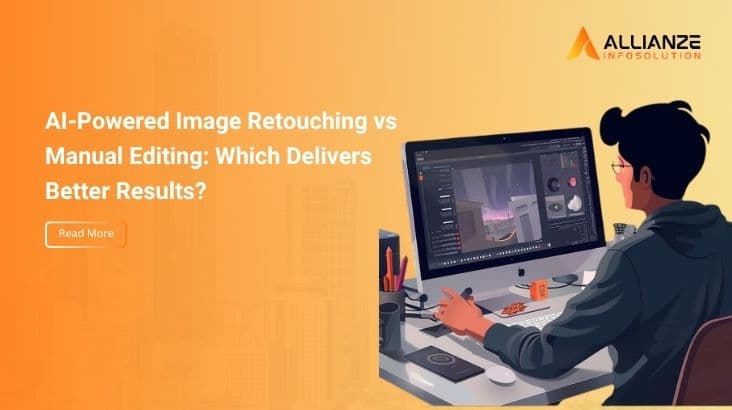AI-Powered Image Retouching vs. Manual Editing: Which Delivers Better Results?