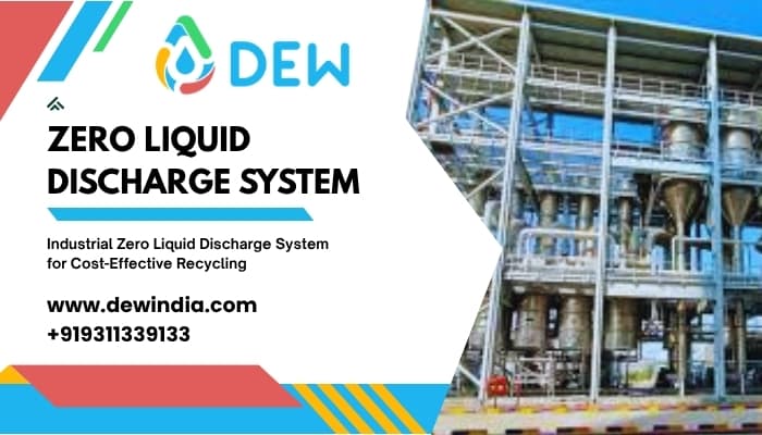 Zero Liquid Discharge System | Advanced Industrial Solutions for Zero Wastewater Discharge