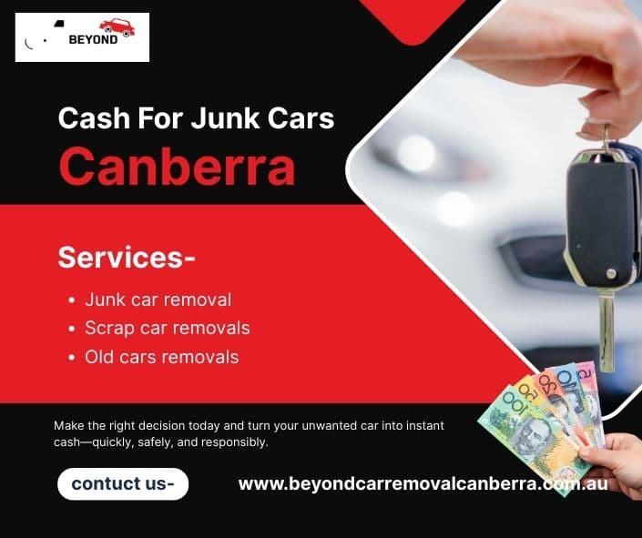 Cash for Junk Cars Canberra – Fast, Reliable & Top Cash Offers
