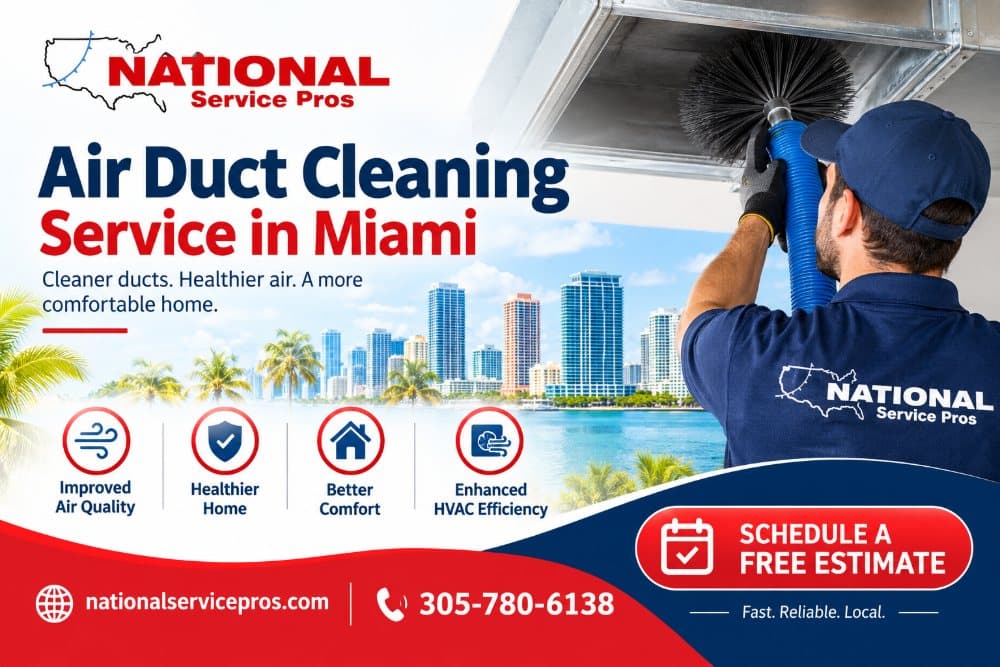 How Air Duct Cleaning Service in Miami Improves Air Quality