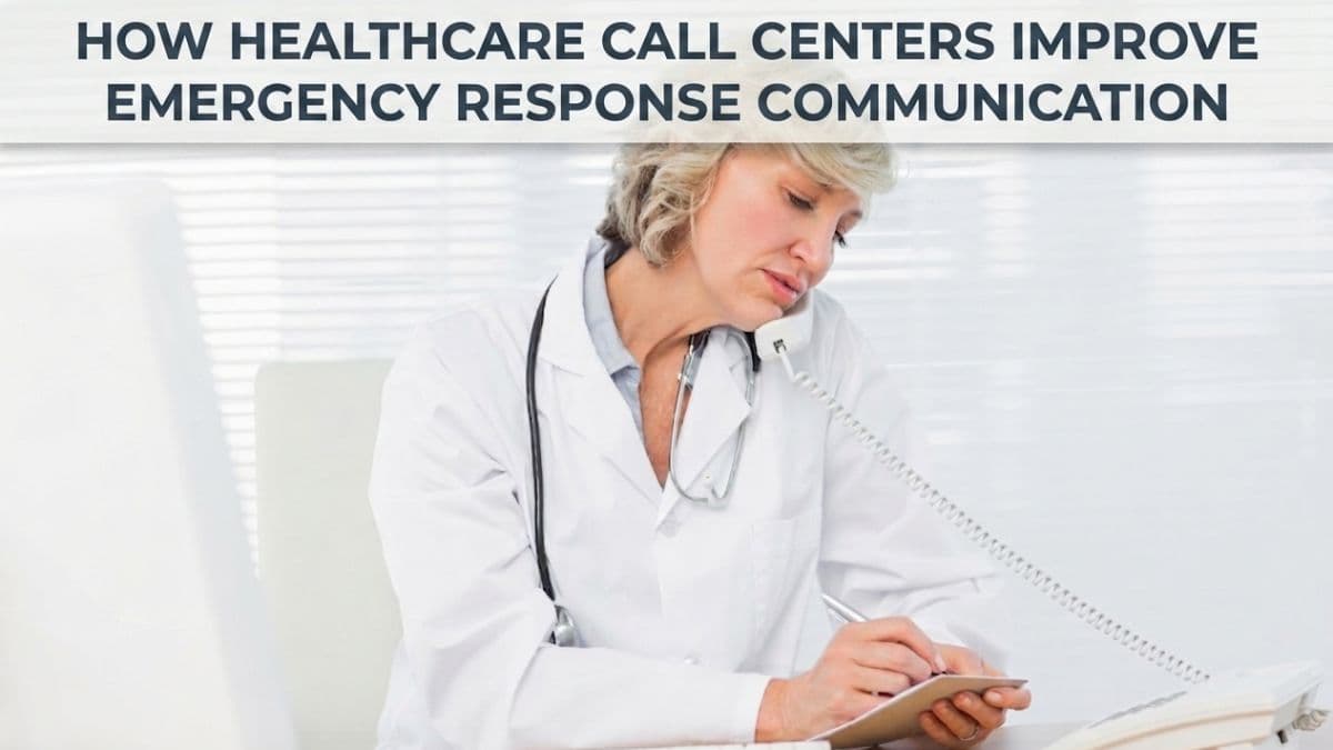 How Healthcare Call Centers Improve Emergency Response Communication