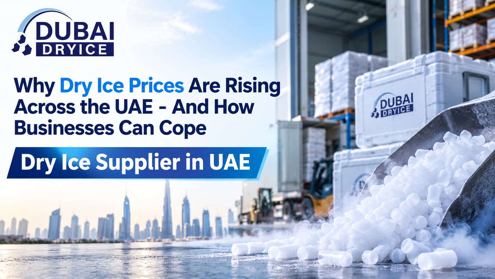 Why Dry Ice Prices Are Rising Across the UAE - And How Businesses Can Cope