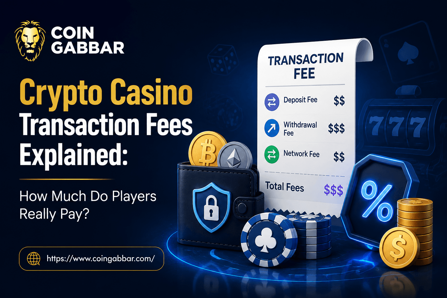 Crypto Casino Transaction Fees Explained: How Much Do Players Really Pay?