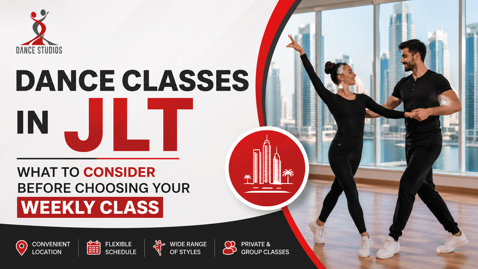 Dance Classes in JLT: What to Consider Before Choosing Your Weekly Class