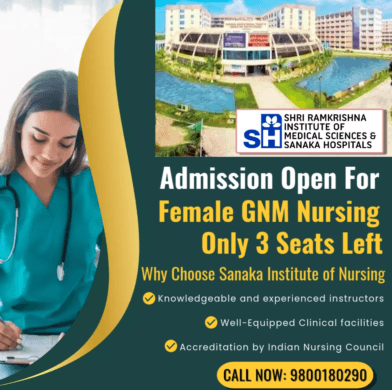 GNM Nursing Direct Admissions 2025: Hurry! Only 3 Seats Left at Sanaka Medical College