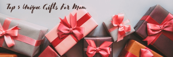 Top 5 Gifts for Mothers Day 2020