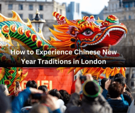 How to Experience Chinese New Year Traditions in London