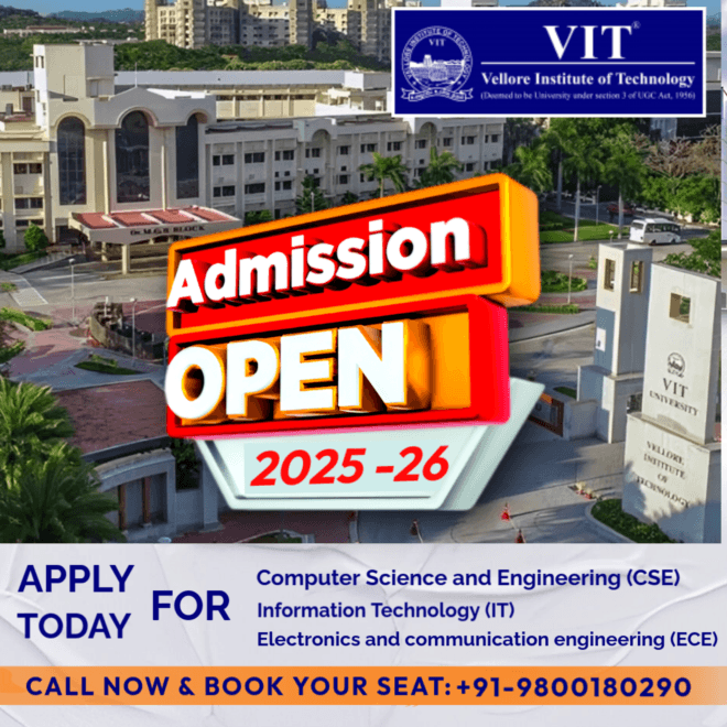 Limited Seats Available! VIT Direct Admission Open for 2025-26 (CSE, IT, ECE)