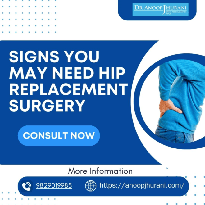 Signs You May Need Hip Replacement Surgery