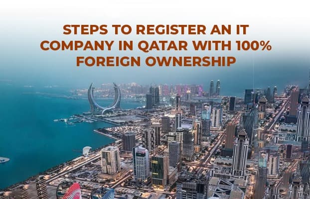 Register an IT Company in Qatar 100% Foreign Ownership