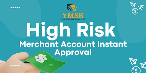 High risk merchant account instant approval