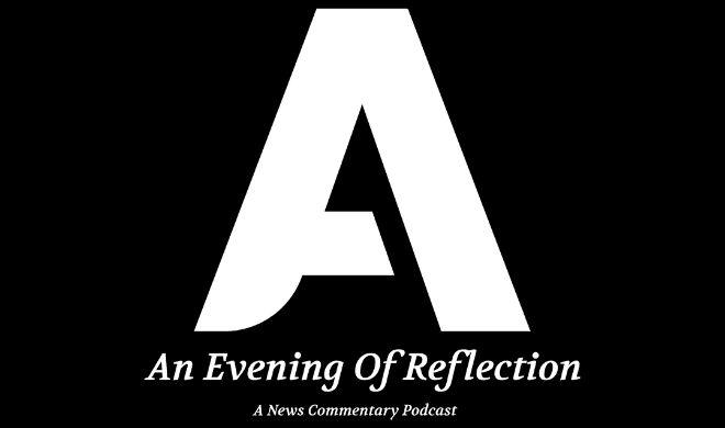 An Evening Of Reflection