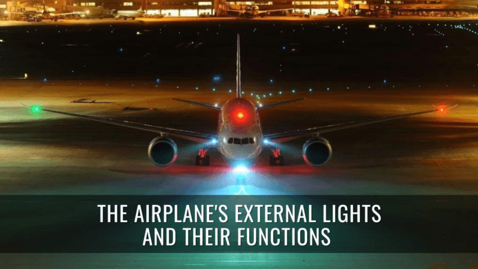 The Airplane external's Lights and Their Functions (Red, Green, Strobe, Beacon)