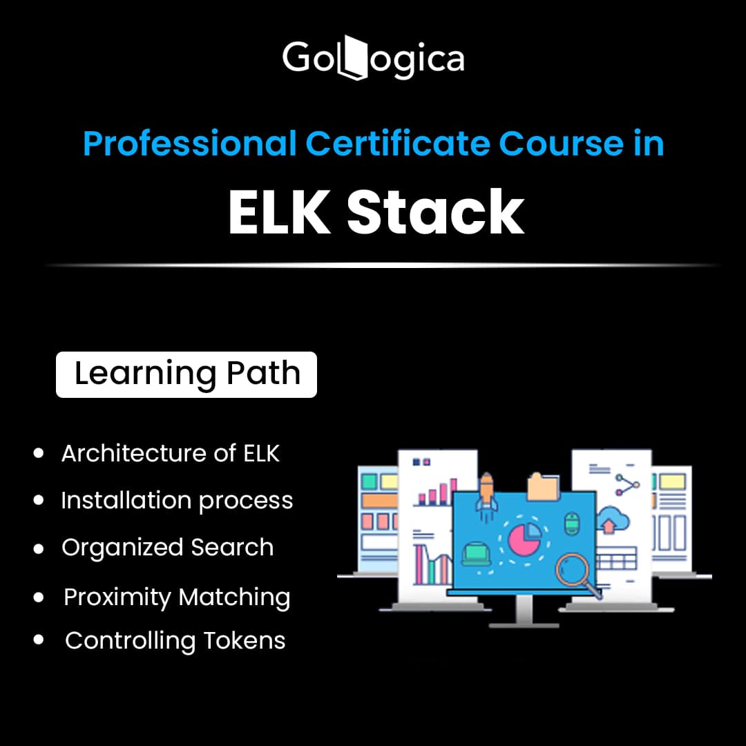 Advance Your Career with ELK Stack Training at GoLogica