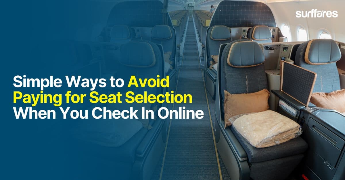 Avoid paying for seat selection