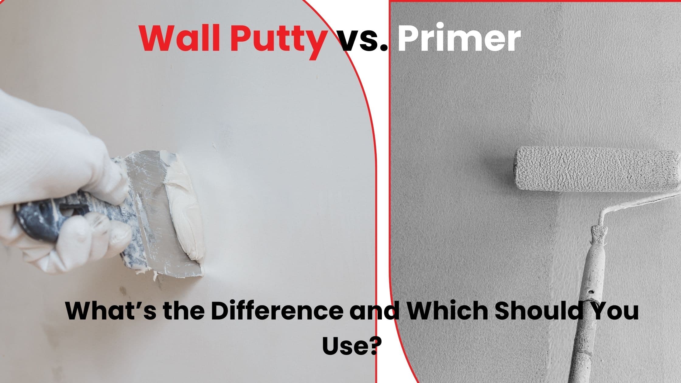 Wall Putty vs Primer What the Difference 