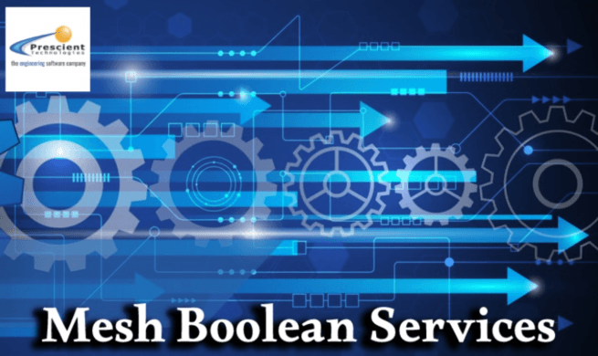  Understanding Mesh Boolean A Comprehensive Guide | Prescient Technologies
