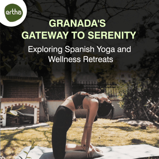 Granada's Gateway to Serenity: Exploring Spanish Yoga and Wellness Retreats
