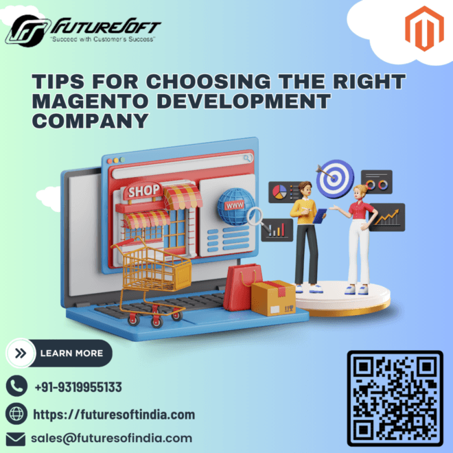 Tips for Choosing the Right Magento Development Company