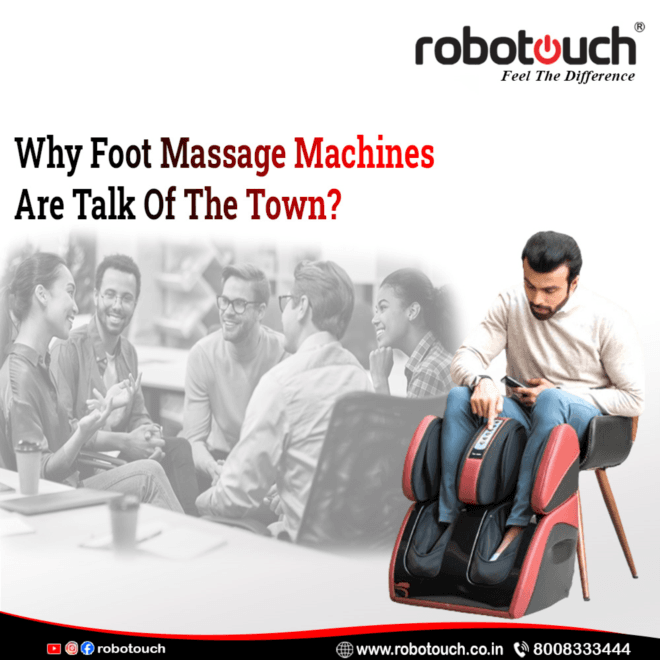 Why Foot Massage Machines Are Talk of The Town?