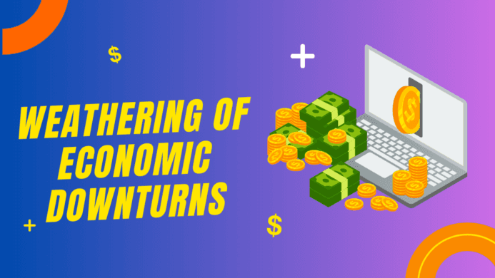 Weathering of Economic Downturns
