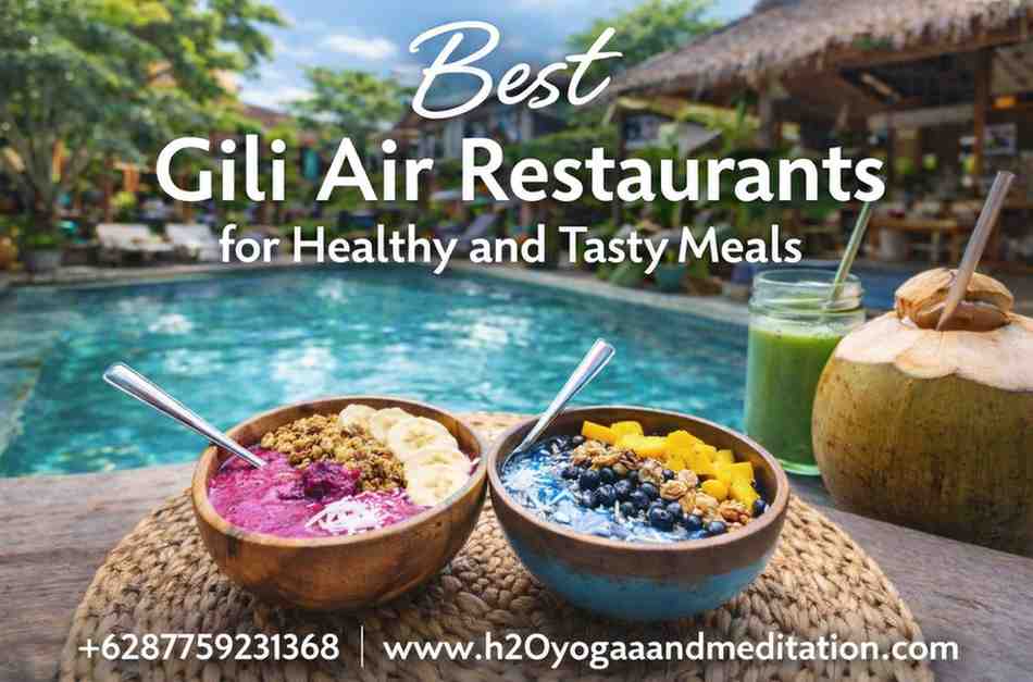 Best Gili Air Restaurants for Healthy and Tasty Meals