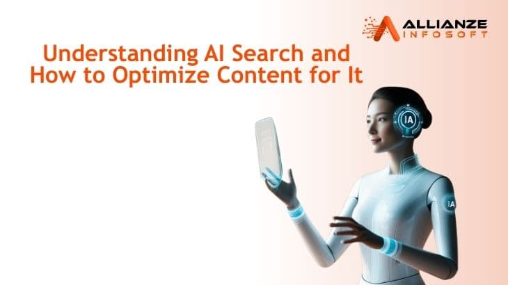 Understanding AI Search and How to Optimize Content for It