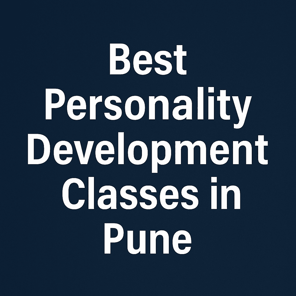 Best Personality Development Classes in Pune