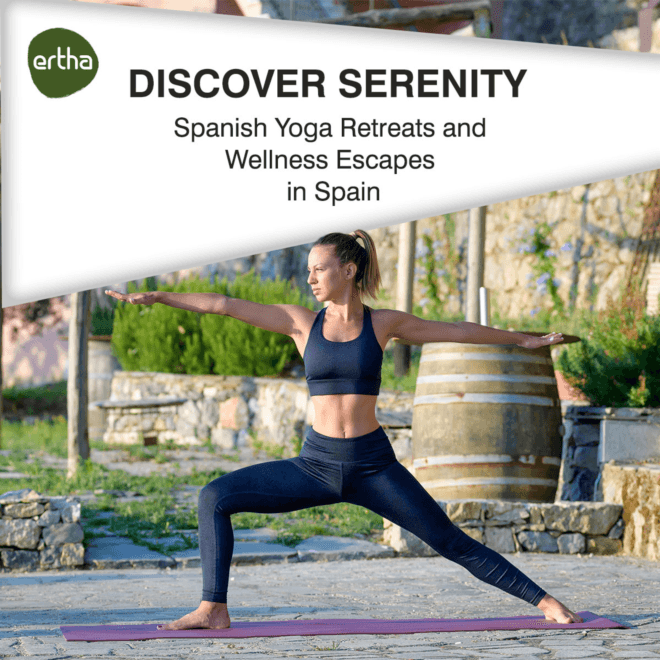 Discover Serenity: Spanish Yoga Retreats and Wellness Escapes in Spain