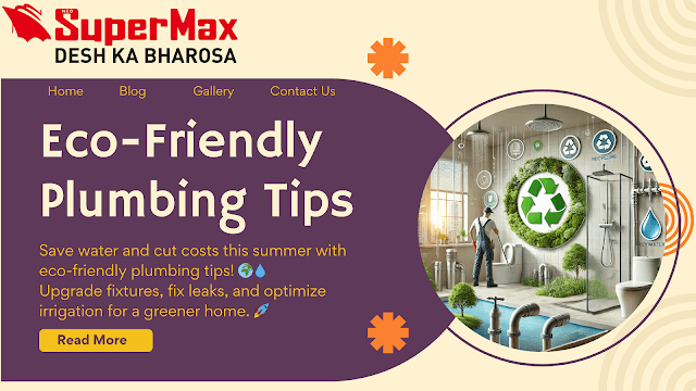 ECO FRIENDLY PLUMBING PRACTICES FOR THIS SUMMER