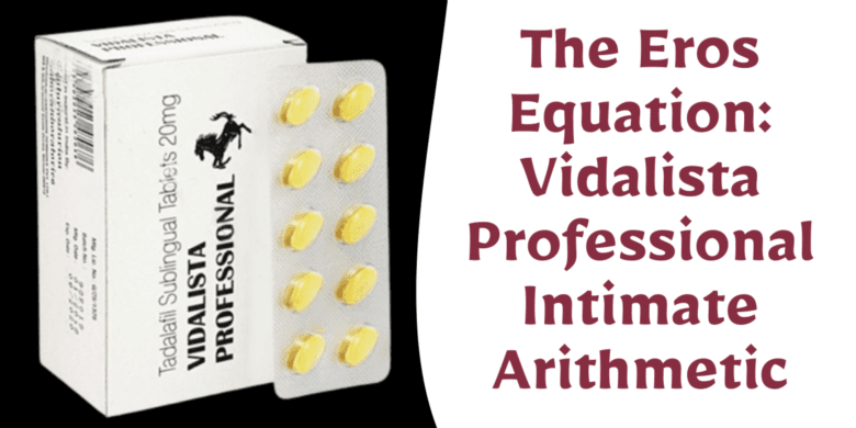 The Eros Equation: Vidalista Professional Intimate Arithmetic