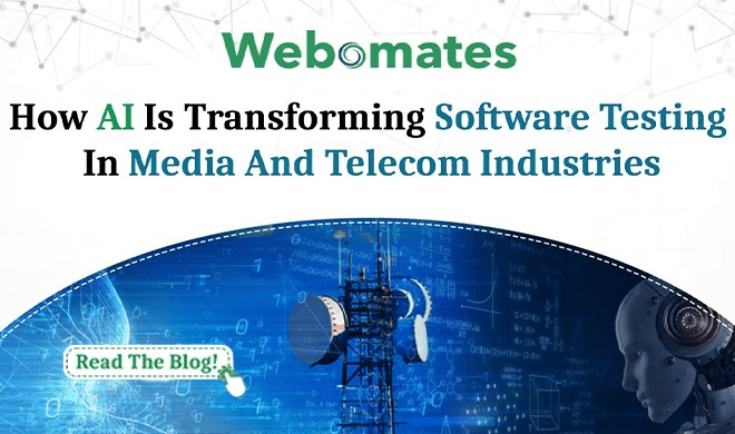 How AI is transforming Software Testing in Media and Telecom Industries