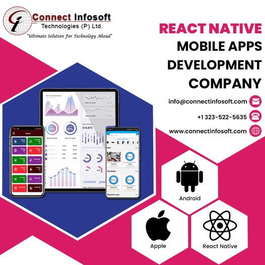 Building Scalable and Robust Apps with React Native: Tips and Tricks From Connect Infosoft