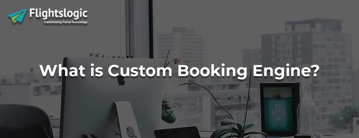 Custom Booking Engines