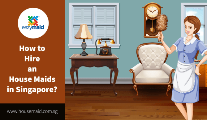 How to Hire an Indian Maid and Other House Maids in Singapore?