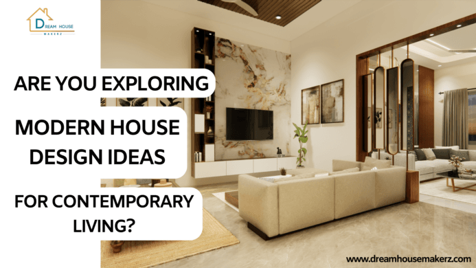 Are You Exploring Modern House Design Ideas for Contemporary Living?